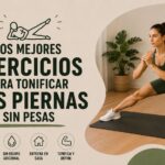 Los mejores ejercicios para tonificar tus piernas sin pesas