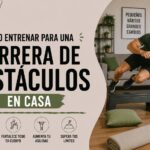 Cómo entrenar para una carrera de obstáculos en casa